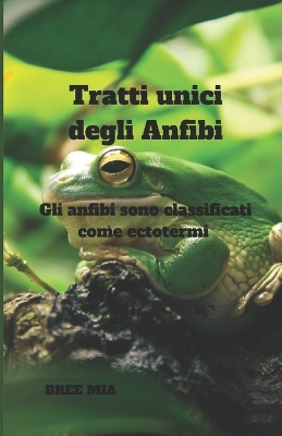 Cover of Tratti unici degli Anfibi