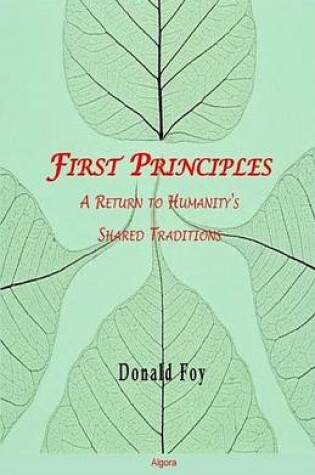 Cover of First Principles: A Return to Humanity's Shared Traditions