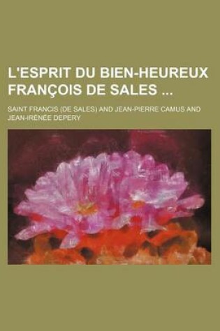 Cover of L'Esprit Du Bien-Heureux Francois de Sales (2)