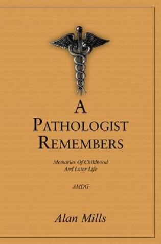 Cover of A Pathologist Remembers