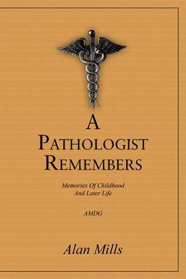 Book cover for A Pathologist Remembers