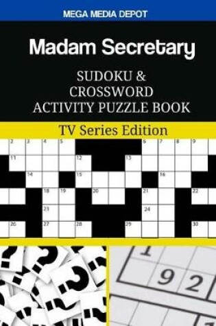 Cover of Madam Secretary Sudoku and Crossword Activity Puzzle Book