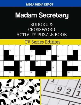 Book cover for Madam Secretary Sudoku and Crossword Activity Puzzle Book