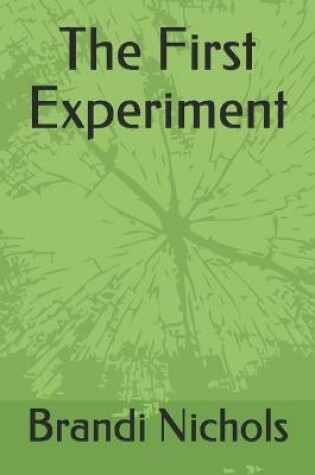 Cover of The First Experiment