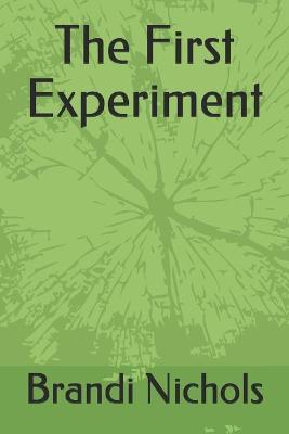 Book cover for The First Experiment