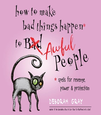 Book cover for How to Make Bad Things Happen to Awful People