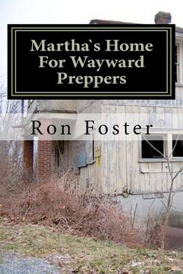 Book cover for Martha`s Home For Wayward Preppers