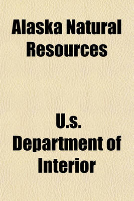 Book cover for Alaska Natural Resources