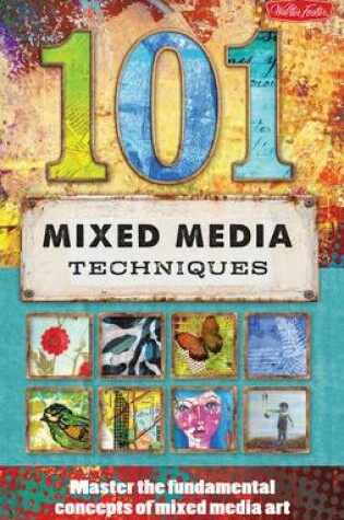 Cover of 101 Mixed Media Techniques