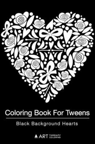 Cover of Coloring Book For Tweens