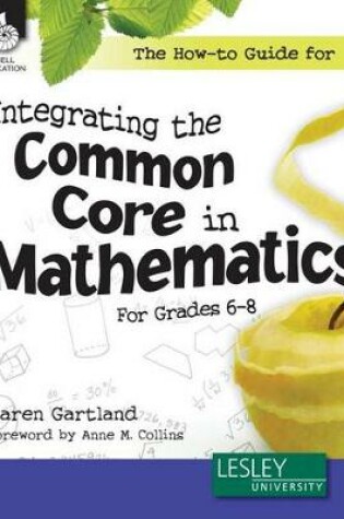 Cover of The How-to Guide for Integrating the Common Core in Mathematics in Grades 6-8