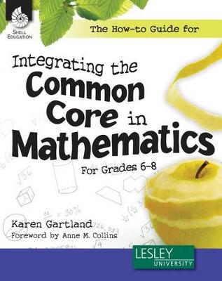 Cover of The How-to Guide for Integrating the Common Core in Mathematics in Grades 6-8