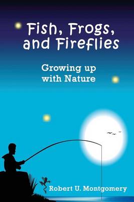 Book cover for Fish, Frogs, and Fireflies