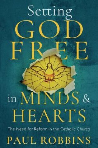 Cover of Setting God Free in Minds and Hearts