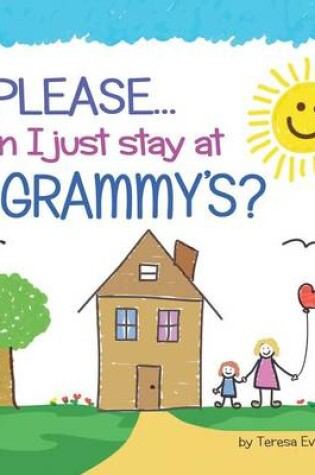 Cover of PLEASE...Can I Just Stay at GRAMMY'S?