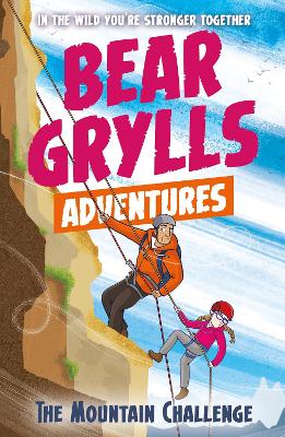 Cover of A Bear Grylls Adventure 10: The Mountain Challenge