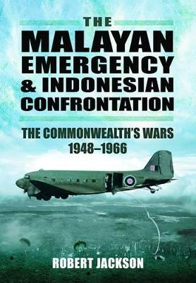 Book cover for Malayan Emergency and Indonesian Confrontation: The Commonwealth's Wars 1948-1966