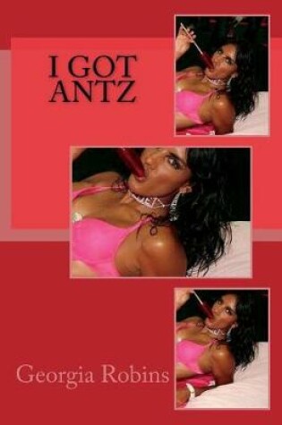 Cover of I Got Antz