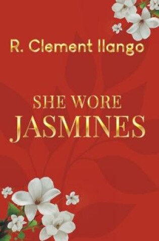 Cover of She Wore Jasmines