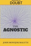 Book cover for The Agnostic