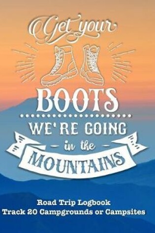 Cover of Get Your Boots We're Going in the Mountains