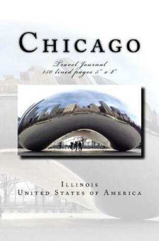 Cover of Chicago Illinois USA Travel Journal