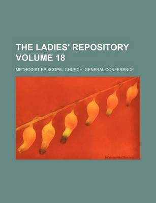 Book cover for The Ladies' Repository Volume 18