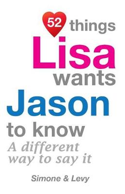 Cover of 52 Things Lisa Wants Jason To Know