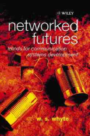 Cover of Networked Futures - Trends for Communication Systems Development