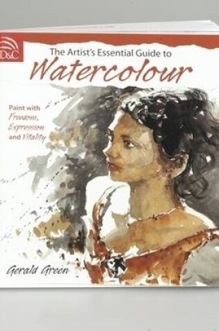 Cover of The Artist's Essential Guide to Watercolour