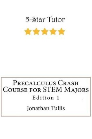 Cover of Precalculus Crash Course for STEM Majors