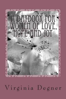 Book cover for A Day Book for Women of Love, Hope and Joy