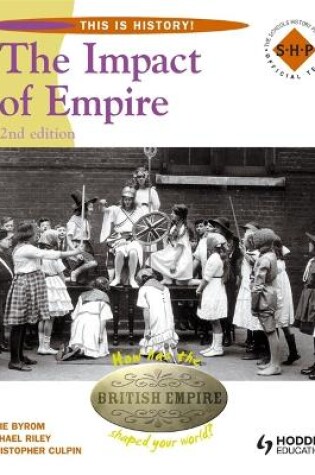 Cover of This Is History: Impact of Empire 2nd Edition Pupil's Book