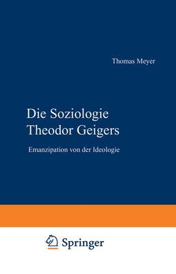 Book cover for Die Soziologie Theodor Geigers