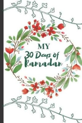 Cover of My 30 Days of Ramadan
