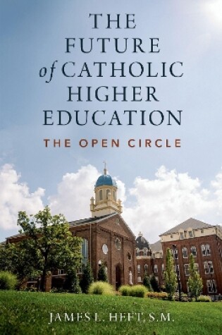 Cover of The Future of Catholic Higher Education