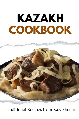 Book cover for Kazakh Cookbook