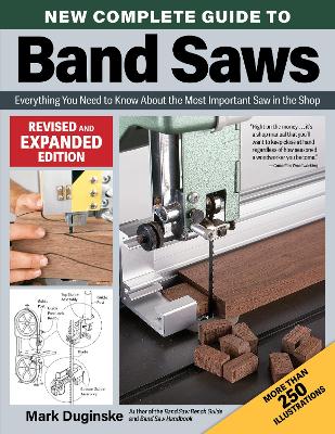 Book cover for New Complete Guide to Band Saws, Revised and Expanded Edition