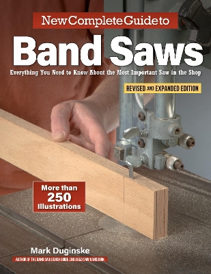 Book cover for New Complete Guide to Band Saws, Revised and Expanded Edition