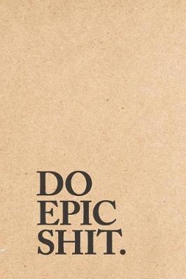 Book cover for Do Epic Shit