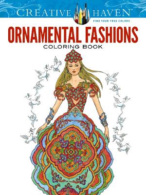 Book cover for Creative Haven Ornamental Fashions Coloring Book