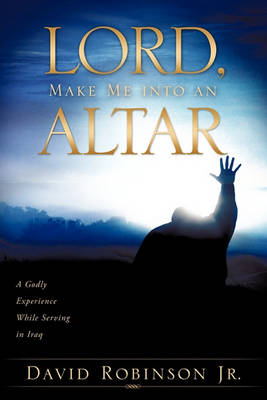 Book cover for Lord, Make Me into an Altar