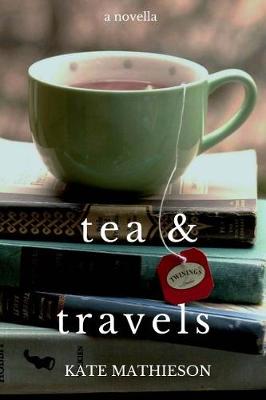 Book cover for Tea & Travels