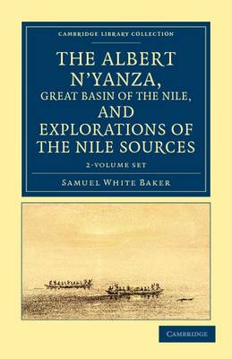 Cover of The Albert N'yanza, Great Basin of the Nile, and Explorations of the Nile Sources 2 Volume Set