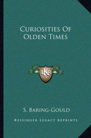 Cover of Curiosities of Olden Times