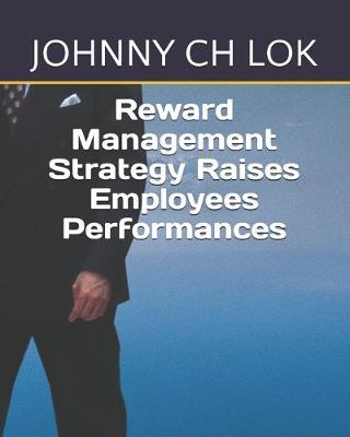 Book cover for Reward Management Strategy Raises Employees Performances