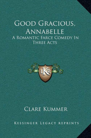 Cover of Good Gracious, Annabelle Good Gracious, Annabelle