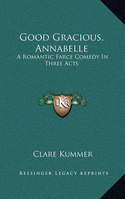 Book cover for Good Gracious, Annabelle Good Gracious, Annabelle