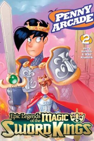 Cover of Penny Arcade Volume 2: Epic Legends Of The Magic Sword Kings