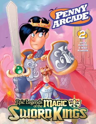 Book cover for Penny Arcade Volume 2: Epic Legends Of The Magic Sword Kings
